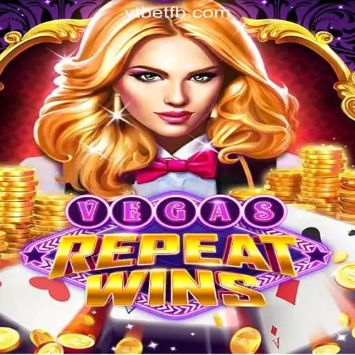 Discover the Thrills of VegasRepeatWins: The Ultimate Casino Experience